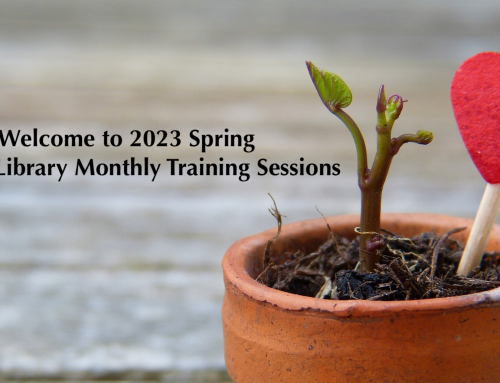Library Monthly Training Sessions for the Spring 2023!