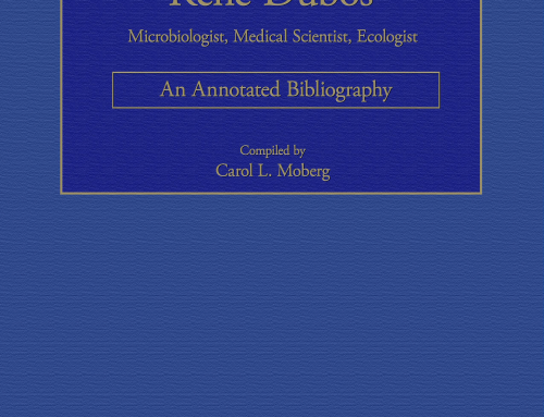 René Dubos: An Annotated Bibliography